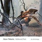 STEVE TIBBETTS Hellbound Train : An Anthology album cover