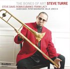 STEVE TURRE The Bones of Art album cover