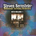 STEVEN BERNSTEIN Steven Bernstein's Millennial Territory Orchestra ‎: MTO Volume 1 album cover