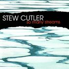 STEW CUTLER So Many Streams album cover