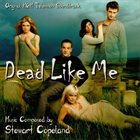 STEWART COPELAND Dead Like Me (Original MGM Television Soundtrack) album cover