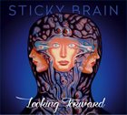 STICKY BRAIN Looking Forward album cover