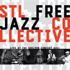 STL FREE JAZZ COLLECTIVE Live At The Sheldon Concert Hall album cover