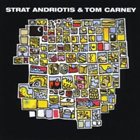 STRAT ANDRIOTIS Strat Andriotis & Tom Carney album cover