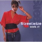 STREETWIZE Work It! album cover