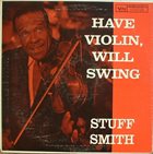 STUFF SMITH Have Violin, Will Swing album cover