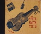 STUFF SMITH The Stuff Smith Trio album cover