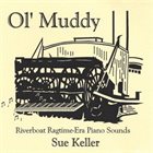 SUE KELLER Ol' Muddy album cover