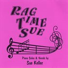 SUE KELLER Ragtime Sue album cover