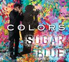 SUGAR BLUE Colors album cover