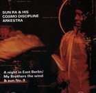 SUN RA A Night in East Berlin / My Brothers the Wind and Sun No. 9 album cover