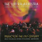 SUN RA ARKESTRA UNDER THE DIRECTION OF MARSHALL ALLEN Music For The 21st Century album cover