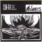 SUN RA Sun Ra And His Astro Infinity Arkestra : Atlantis album cover