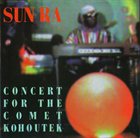 SUN RA Concert for the Comet Kohoutek album cover