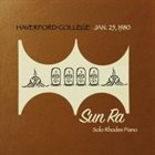 SUN RA Haverford College Jan. 25 1980, Solo Rhodes Piano album cover