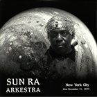 SUN RA New York City Live November 11 1979 album cover