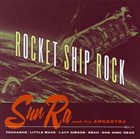 SUN RA Rocket Ship Rock album cover