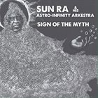 SUN RA Sign Of The Myth album cover