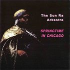 SUN RA Springtime in Chicago 1978 album cover
