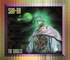 SUN RA — The Singles album cover