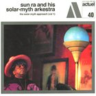 SUN RA The Solar-Myth Approach Vol. 1 album cover