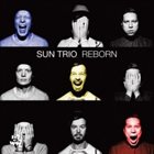 SUN TRIO Reborn album cover