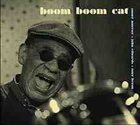 SUNNY MURRAY Boom Boom Cat (with John Edwards - Tony Bevan) album cover