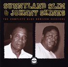 SUNNYLAND SLIM Sunnyland Slim & Johnny Shines ‎: The Complete Blue Horizon Sessions album cover