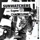 SUNWATCHERS Sunwatchers and Eugene Chadbourne : 3 Characters album cover