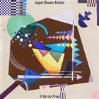 SUPERFLUOUS MOTOR Trifecta: Prog album cover