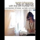 SUSAN TOBOCMAN Live In Detroit With The Cliff Monear Trio album cover