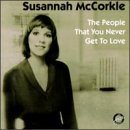 SUSANNAH MCCORKLE The People That You Never Get to Love album cover