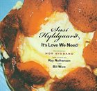 SUSI HYLDGAARD It's Love We Need album cover