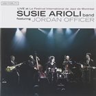 SUSIE ARIOLI Live at Le Festival International de Jazz de Montreal album cover