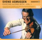 SVEND ASMUSSEN Dancing Along With - Vol. 1 album cover