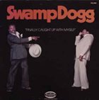 SWAMP DOGG Finally Caught Up With Myself album cover