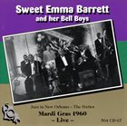 SWEET EMMA BARRETT Sweet Emma Barrett & Her Bell Boys : Mardi Gras Live 1960 album cover