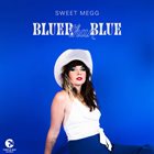 SWEET MEGG Bluer Than Blue album cover