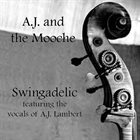 SWINGADELIC AJ and the Mooche album cover