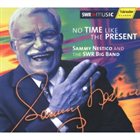 SWR BIG BAND No Time Like the Present album cover