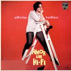 SYLVIA TELLES Amor Em Hi-fi album cover