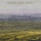 SZILÁRD MEZEI Elektrokozmetika album cover
