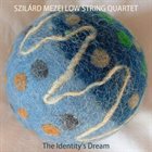 SZILÁRD MEZEI The Identity's Dream album cover