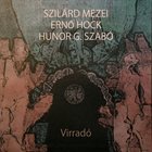 SZILÁRD MEZEI Virradó album cover