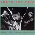 SØREN LEE Søren Lee, Jesper Lundgaard, Adam Nussbaum ‎: Søren Lee Trio album cover