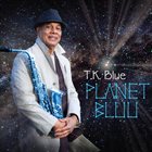 T K BLUE (TALIB KIBWE) Planet Bluu album cover