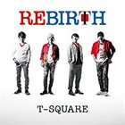 T-SQUARE Rebirth album cover