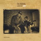 TAJ MAHAL Labor of Love album cover