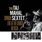 TAJ MAHAL Swingin’ Live at the Church in Tulsa album cover