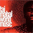 TAJ MAHAL World Music album cover